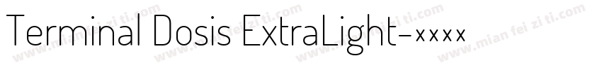 Terminal Dosis ExtraLight字体转换